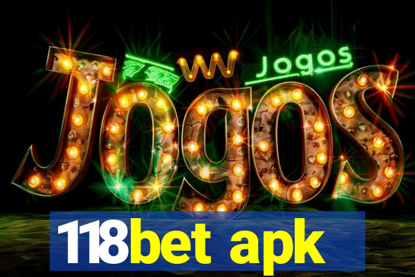 118bet apk